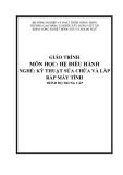 Giáo trình Hệ điều hành (Nghề: Kỹ thuật sửa chữa và lắp ráp máy tính - Trung cấp) - Trường Cao đẳng Cơ điện Xây dựng Việt Xô