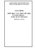 Giáo trình Cấu trúc dữ liệu và giải thuật (Nghề: Quản trị mạng - Cao đẳng) - Trường Cao đẳng Cơ điện Xây dựng Việt Xô