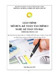 Giáo trình Kế toán tài chính 3 (Nghề: Kế toán tin học - Trung cấp): Phần 1 - Trường Cao đẳng Cơ điện Xây dựng Việt Xô