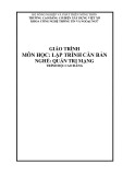 Giáo trình Lập trình căn bản (Nghề: Quản trị mạng - Cao đẳng) - Trường Cao đẳng Cơ điện Xây dựng Việt Xô