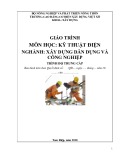 Giáo trình Kỹ thuật điện (Nghề: Xây dựng dân dụng và công nghiệp - Trung cấp) - Trường Cao đẳng Cơ điện Xây dựng Việt Xô