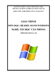 Giáo trình Hệ điều hành Windows (Nghề: Tin học văn phòng - Trung cấp) - Trường Cao đẳng Cơ điện Xây dựng Việt Xô