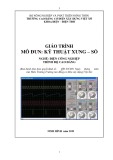 Giáo trình Kỹ thuật xung - số (Nghề: Điện công nghiệp - Cao đẳng): Phần 1 - Trường Cao đẳng Cơ điện Xây dựng Việt Xô