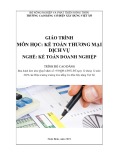 Giáo trình Kế toán thương mại dịch vụ (Nghề: Kế toán doanh nghiệp - Cao đẳng) - Trường Cao đẳng Cơ điện Xây dựng Việt Xô