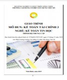 Giáo trình Kế toán tài chính 3 (Nghề: Kế toán tin học - Trung cấp): Phần 2 - Trường Cao đẳng Cơ điện Xây dựng Việt Xô