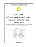 Giáo trình Soạn thảo văn bản 2 (Nghề: Văn thư hành chính - Cao đẳng): Phần 1 - Trường Cao đẳng Cơ điện Xây dựng Việt Xô