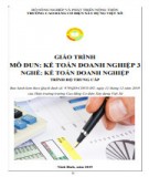 Giáo trình Kế toán doanh nghiệp 3 (Nghề: Kế toán doanh nghiệp - Trung cấp): Phần 1 - Trường Cao đẳng Cơ điện Xây dựng Việt Xô