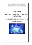 Giáo trình An toàn và bảo mật thông tin (Nghề: Quản trị mạng máy tính - Cao đẳng) - Trường Cao đẳng Cơ điện Xây dựng Việt Xô