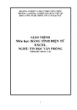 Giáo trình Bảng tính điện tử Excel (Nghề: Tin học văn phòng - Trung cấp) - Trường Cao đẳng Cơ điện Xây dựng Việt Xô