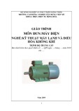 Giáo trình Máy điện (Nghề: Kỹ thuật máy lạnh và điều hòa không khí - Trung cấp): Phần 1 - Trường Cao đẳng Cơ điện Xây dựng Việt Xô