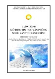 Giáo trình Tin học văn phòng (Nghề: Văn thư hành chính - Trung cấp): Phần 1 - Trường Cao đẳng Cơ điện Xây dựng Việt Xô