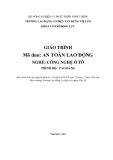 Giáo trình An toàn lao động (Nghề: Công nghệ ô tô - Cao đẳng) - Trường Cao đẳng Cơ điện Xây dựng Việt Xô