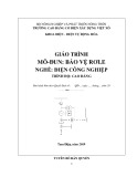 Giáo trình Bảo vệ Rơle (Nghề: Điện công nghiệp - Cao đẳng): Phần 1 - Trường Cao đẳng Cơ điện Xây dựng Việt Xô