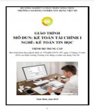 Giáo trình Kế toán tài chính I (Nghề: Kế toán tin học - Trung cấp): Phần 2 - Trường Cao đẳng Cơ điện Xây dựng Việt Xô