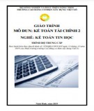 Giáo trình Kế toán tài chính 2 (Nghề: Kế toán tin học - Trung cấp): Phần 2 - Trường Cao đẳng Cơ điện Xây dựng Việt Xô