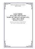 Giáo trình Sửa chữa bộ nguồn (Nghề: Kỹ thuật lắp ráp, sửa chữa máy tính - Cao đẳng) - Trường Cao đẳng Cơ điện Xây dựng Việt Xô