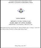 Giáo trình PLC nâng cao (Nghề: Điện tử công nghiệp - CĐ/TC): Phần 1 - Trường Cao đẳng Nghề Đồng Tháp