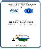 Giáo trình Kế toán tài chính 2 (Nghề: Kế toán - Cao đẳng): Phần 1 - Trường Cao đẳng Cộng đồng Đồng Tháp