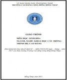 Giáo trình Sinh hóa (Nghề: Khoa học cây trồng - Cao đẳng): Phần 1 - Trường Cao đẳng Cộng đồng Đồng Tháp