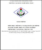 Giáo trình Vi mạch số lập trình (Nghề: Điện tử công nghiệp - CĐ/TC): Phần 2 - Trường Cao đẳng Nghề Đồng Tháp