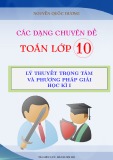 Các dạng chuyên đề Toán lớp 10: Lý thuyết trọng tâm và phương pháp giải học kì 1