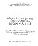 Một số bí quyết luyện thi môn Vật lý trong kỳ thi THPT Quốc gia (Tập 4): Phần 2