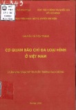 Luận văn Thạc sĩ Truyền thông đại chúng: Cơ quan báo chí đa loại hình ở Việt Nam