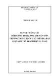 Luận văn Thạc sĩ Quản lý giáo dục: Quản lý công tác bồi dưỡng tổ trưởng chuyên môn trường trung học cơ sở trên địa bàn quận Sơn Trà thành phố Đà Nẵng