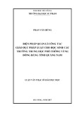 Luận văn Thạc sĩ Quản lý giáo dục: Biện pháp quản lý công tác giáo dục pháp luật cho học sinh các trường trung học phổ thông vùng Đồng bằng tỉnh Quảng Nam