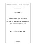 Luận án Tiến sĩ Sinh học: Nghiên cứu xây dựng tiêu chuẩn chất lượng vi rút Beijing-1 để ứng dụng sản xuất vắc xin viêm não Nhật Bản bất hoạt trên tế bào Vero tại Việt Nam