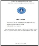 Giáo trình Chăn nuôi động vật hoang dã (Nghề: Chăn nuôi - Cao đẳng): Phần 1 - Trường Cao đẳng Cộng đồng Đồng Tháp