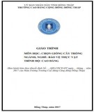Giáo trình Chọn giống cây trồng (Nghề: Bảo vệ thực vật - Cao đẳng): Phần 1 - Trường Cao đẳng Cộng đồng Đồng Tháp