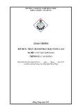 Giáo trình Thực hành Phay bào nâng cao (Nghề: Cắt gọt kim loại - Cao đẳng) - Trường Cao đẳng Nghề Đồng Tháp