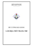 Đề cương bài giảng Làm họa tiết trang trí - Trường Cao đẳng nghề Đồng Tháp