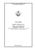 Giáo trình Tiện phay CNC (Nghề: Cắt gọt kim loại - Cao đẳng) - Trường Cao đẳng Nghề Đồng Tháp