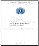 Giáo trình Vi sinh đại cương (Nghề: Dịch vụ thú y - Cao đẳng): Phần 1 - Trường Cao đẳng Cộng đồng Đồng Tháp