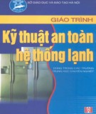 Giáo trình Kỹ thuật an toàn hệ thống lạnh: Phần 1 - NXB Hà Nội