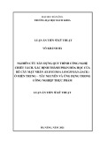 Luận án Tiến sĩ Kỹ thuật: Nghiên cứu xây dựng quy trình công nghệ chiết tách, xác định thành phần hóa học của rễ cây mật nhân (Eurycoma longifolia Jack) ở miền Trung – Tây Nguyên và ứng dụng trong công nghiệp thực phẩm