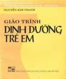 Giáo trình Dinh dưỡng trẻ em (In lần thứ 3 có sửa chữa và bổ sung): Phần 1