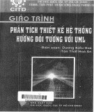 Giáo trình Phân tích thiết kế hệ thống hướng đối tượng với UML: Phần 1 - Dương Kiều Hoa, Tôn Thất Hòa An