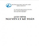 Giáo trình Nguyên lý kế toán: Phần 1 - Trường ĐH Thủ Dầu Một