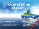 Bài giảng Quản lý dự án xây dựng - ThS. Đặng Xuân Trường