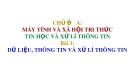 Bài giảng Tin học 10 sách Cánh diều - Bài 1: Dữ liệu, thông tin và xử lí thông tin