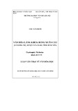 Luận văn Thạc sĩ Văn hóa học: Văn hóa làng khoa bảng Xuân Cầu ( xã Nghĩa Trụ, huyện Văn Giang, tỉnh Hưng Yên)