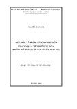 Luận văn Thạc sĩ Văn hóa học: Biến đổi văn hóa làng Đình Thôn trong quá trình đô thị hóa (Phường Mỹ Đình I, huyện Nam Từ Liêm, thành phố Hà Nội)