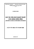 Luận văn Thạc sĩ Văn hóa học: Giá trị văn hóa nghệ thuật của bảng Môn Đình (làng Hoàng Bột, xã Hoằng Lộc, huyện Hoằng Hóa, tỉnh Thanh Hóa)