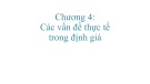 Bài giảng Mô hình định giá tài sản - Chương 4: Các vấn đề thực tế trong định giá