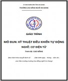 Giáo trình Kỹ thuật điều khiển tự động (Nghề: Cơ điện tử - Trình độ Cao đẳng): Phần 1 - Trường Cao đẳng Nghề An Giang