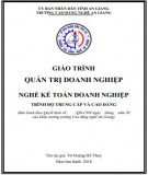 Giáo trình Quản trị doanh nghiệp (Nghề: Kế toán doanh nghiệp - Trình độ CĐ/TC): Phần 1 - Trường Cao đẳng Nghề An Giang