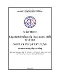 Giáo trình Lắp đặt hệ thống cấp thoát nước, thiết bị vệ sinh (Nghề: Kỹ thuật xây dựng - Trình độ CĐ/TC) - Trường Cao đẳng Nghề An Giang